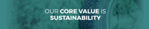 The core value of Genan is sustainability